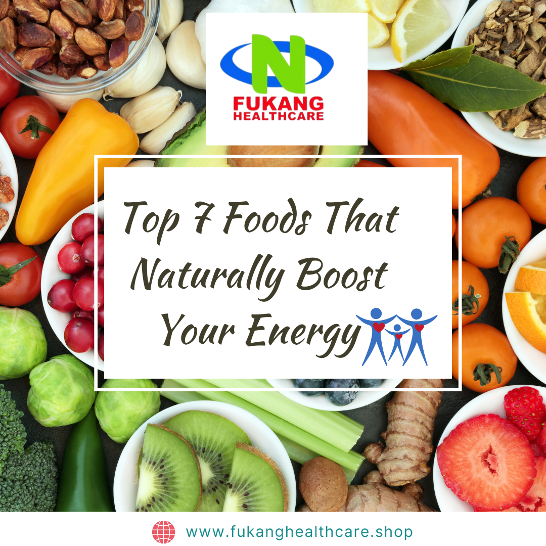 Top 7 Foods That Naturally Boost Your Energy